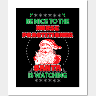 Practitioner Santa Is Watching Nurses Day Posters and Art